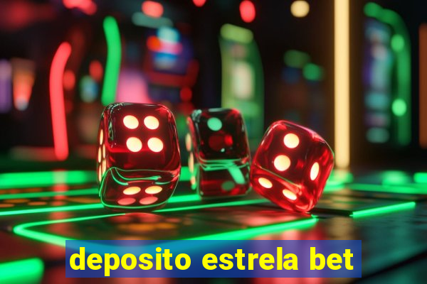 deposito estrela bet